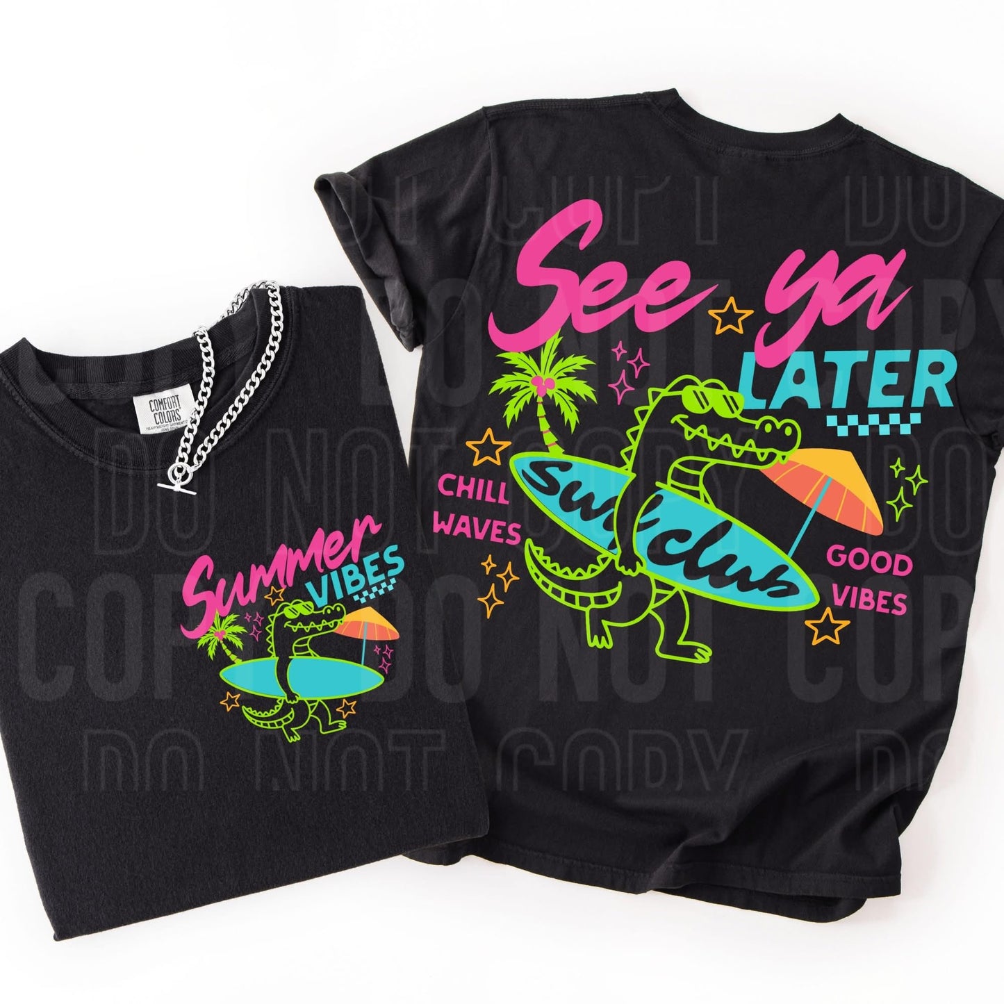 SEE YA LATER- SURFER ALLIGATOR TEES