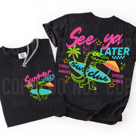 SEE YA LATER- SURFER ALLIGATOR TEES