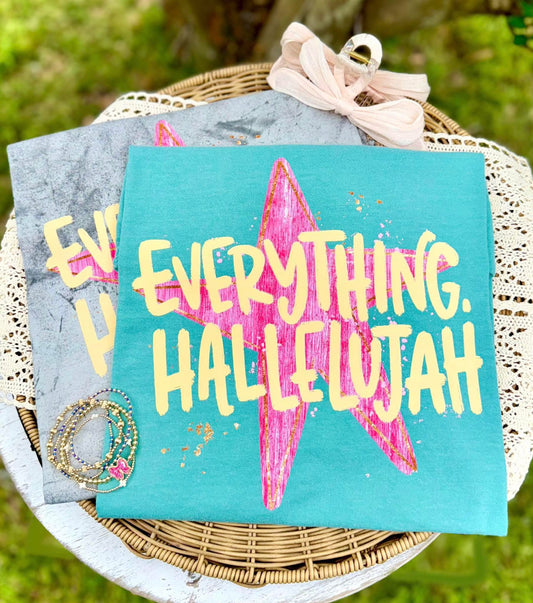 EVERYTHING HALLELUJAH TEES
