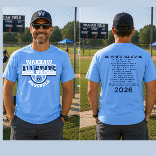 6U- WHITE --WAXHAW BASEBALL- ALL STARS T-SHIRT WITH TEAM ROSTER