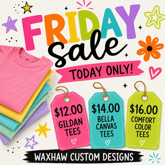 FRIDAY SALE  TAT 7 BUSINESS DAYS